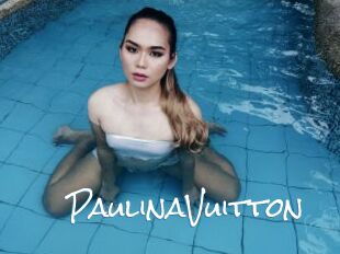 PaulinaVuitton