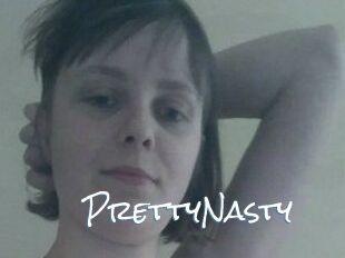 PrettyNasty