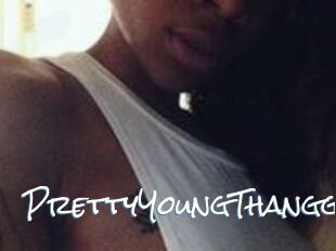 PrettyYoungThangg