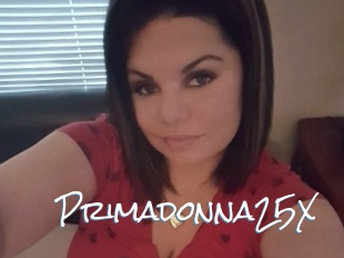 Primadonna25X