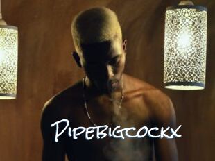 Pipebigcockx