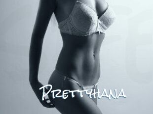 Prettyhana