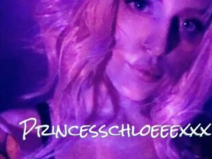 Princesschloeeexxx