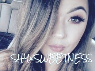 SHYxSWEETNESS