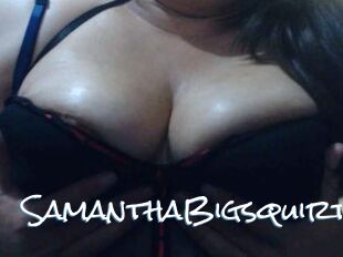 SamanthaBigsquirt