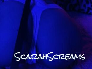 ScarahScreams