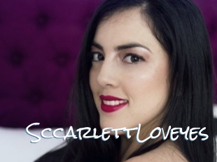 SccarlettLoveyes