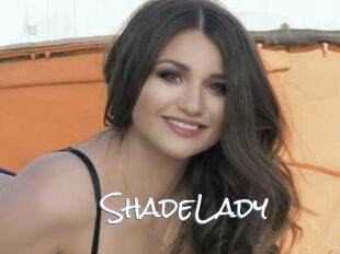 ShadeLady