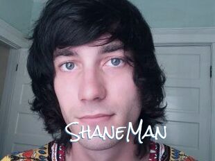 ShaneMan