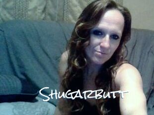 Shugarbutt