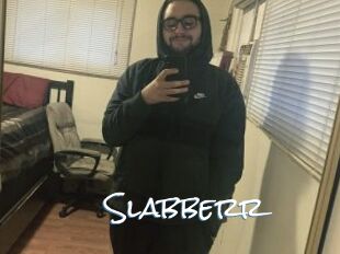 Slabberr