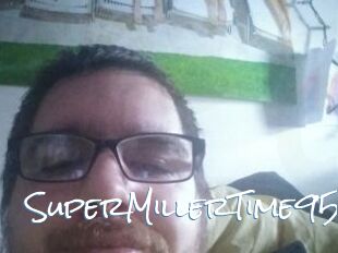 SuperMillerTime95