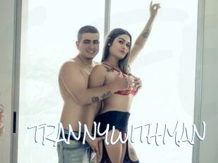 TRANNYWITHMAN