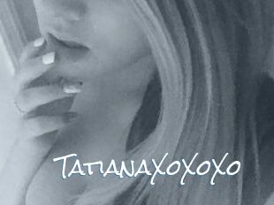 TatianaXoXoXo