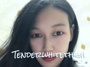 Tenderwhitethigh