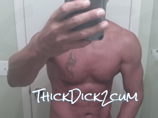 ThickDick2cum