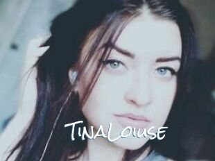 Tina_Loiuse