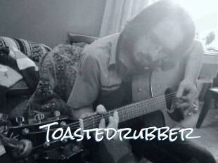 Toastedrubber