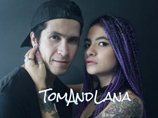 TomAndLana