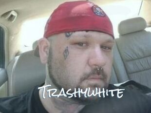 Trashywhite