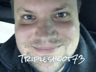 Tripleshoot73