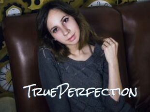 TruePerfection