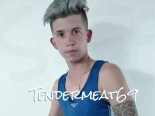 Tendermeat69