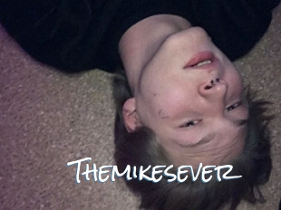 Themikesever