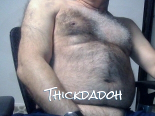 Thickdadoh