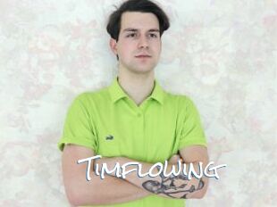 Timflowing