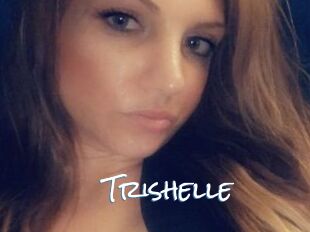 Trishelle