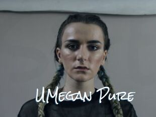 UMegan_Pure