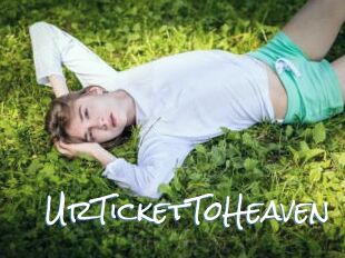 UrTicketToHeaven