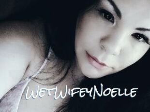 WetWifeyNoelle