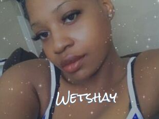 Wetshay