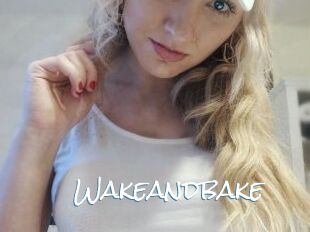 Wakeandbake