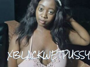 XBLACKWETPUSSY