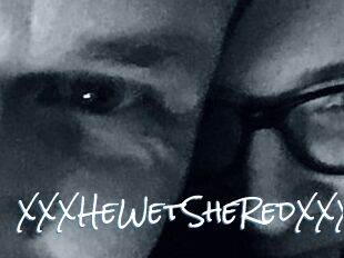 XXX_HeWet_SheRed_XXX