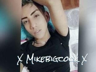 X_Mikebigcock_X