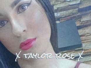 X_taylor_rose_X