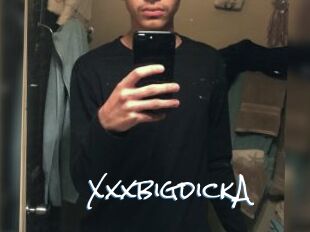 XxxbigdickA