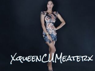 XqueenCUMeaterx